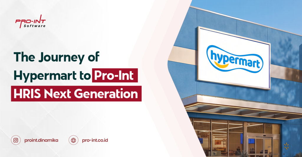 Hypermart upgrade Pro-Int HRIS dari Blue Version ke Next Gen